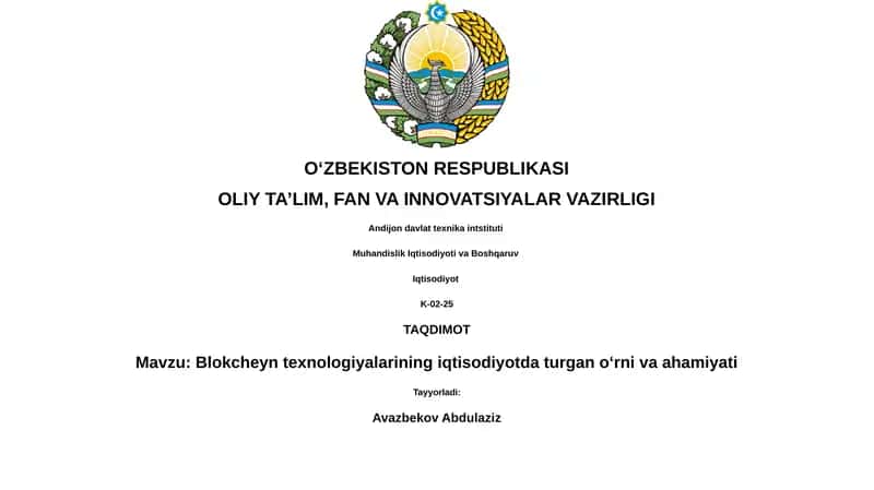 Blokcheyn texnologiyalarining iqtisodiyotda turgan o‘rni va ahamiyati