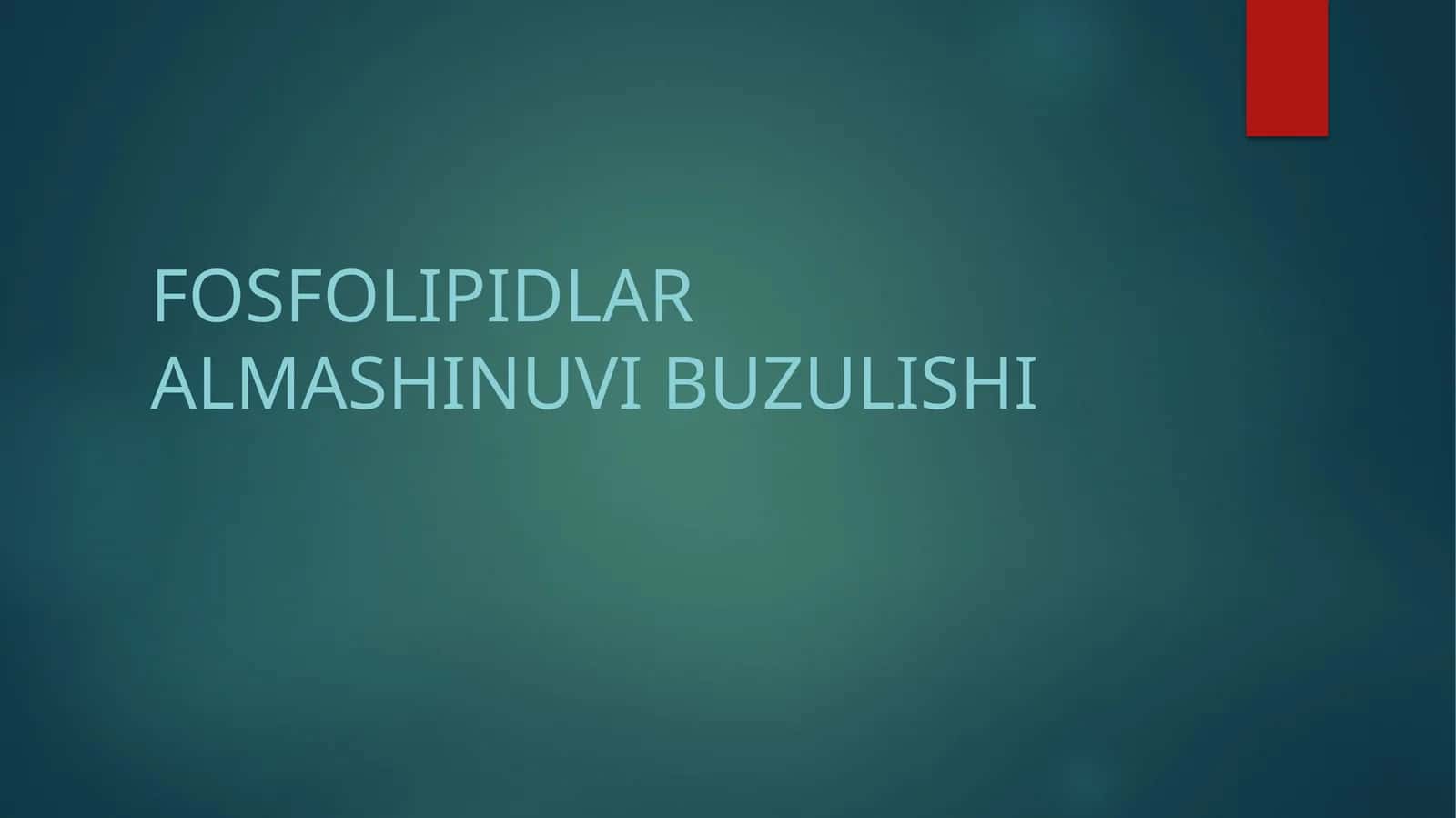 Fosfolipidlar almashinuvi buzulishi