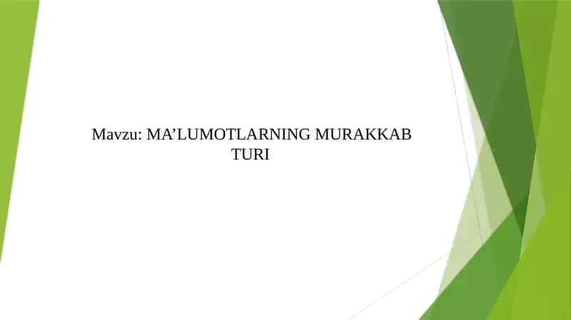 MA’LUMOTLARNING MURAKKAB TURI