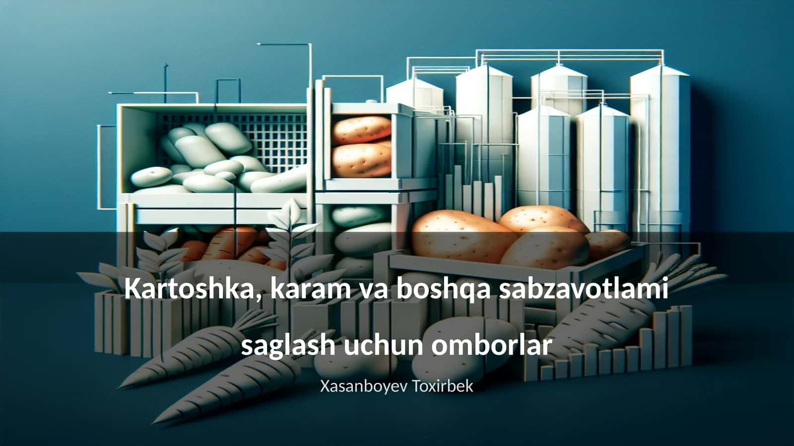 Kartoshka, karam va boshqa sabzavotlami saglash uchun omborlar