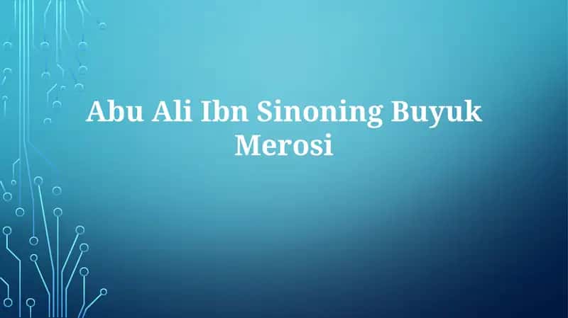 Abu Ali Ibn SinoningBuyukMerosi