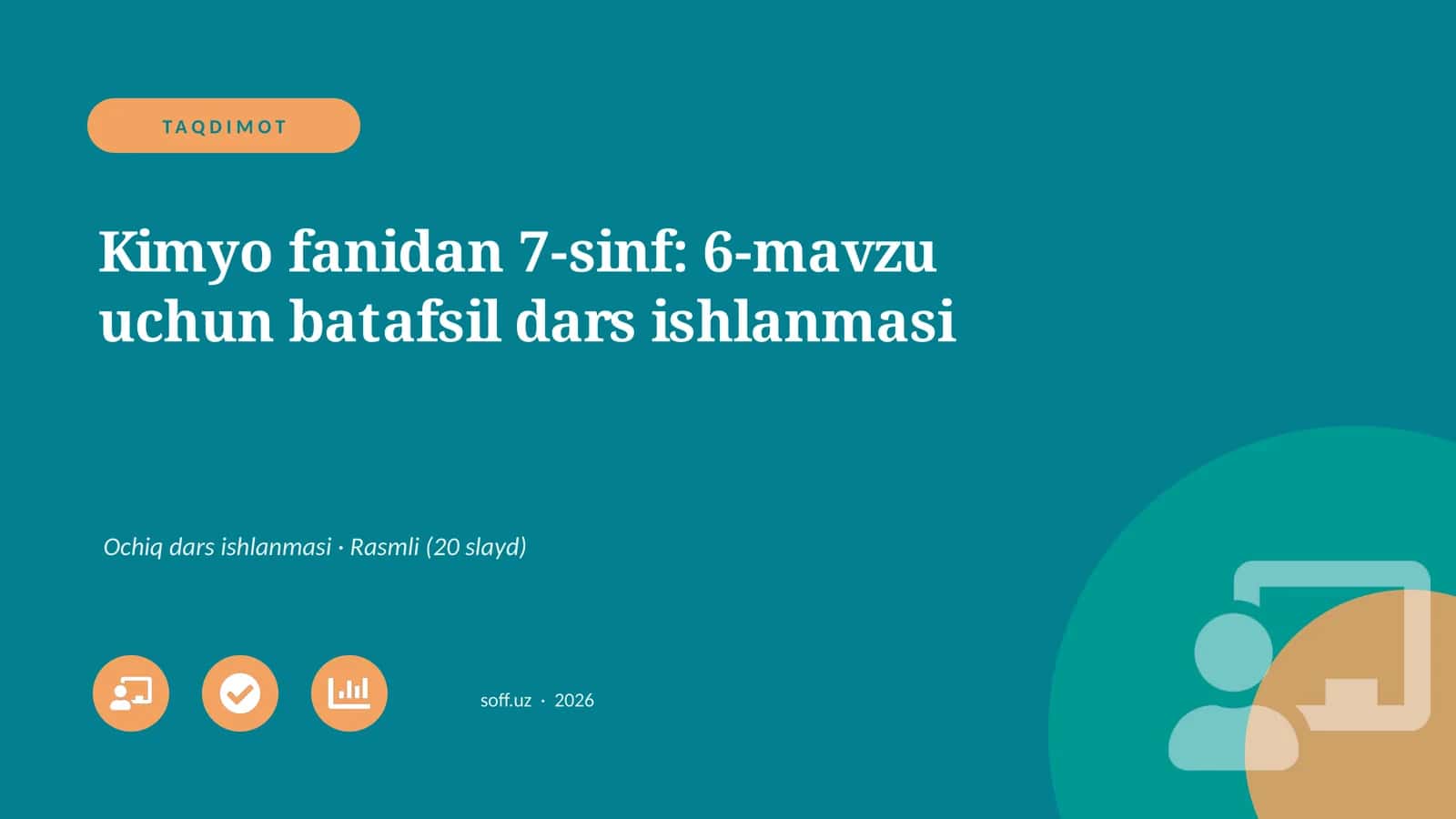 Kimyo fanidan 7-sinf: 6-mavzu uchun batafsil dars ishlanmasi