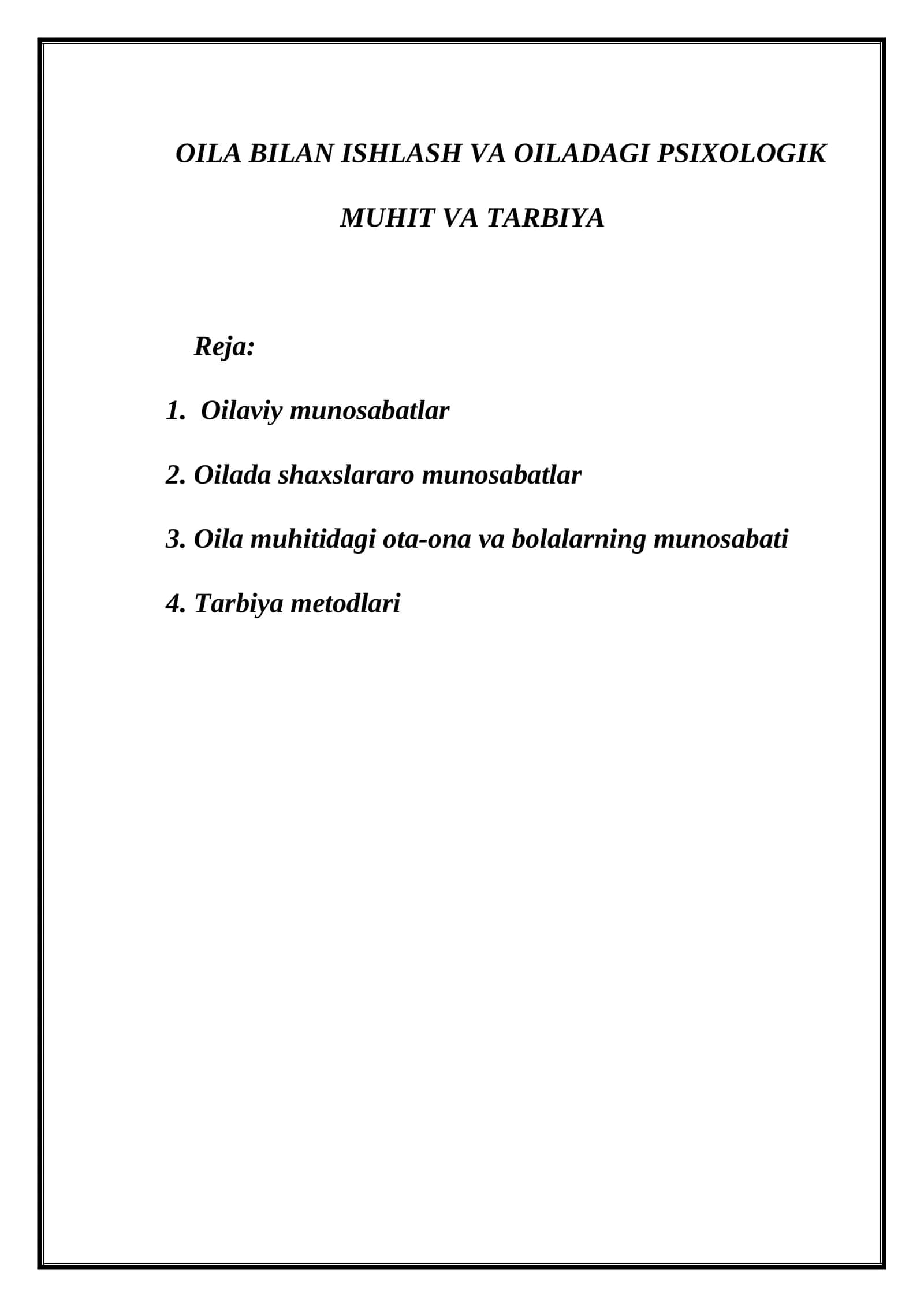 OILA BILAN ISHLASH VA OILADAGI PSIXOLOGIK MUHIT VA TARBIYA
