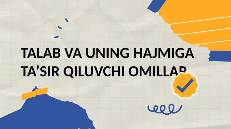 TALAB VA UNING HAJMIGA TA’SIR QILUVCHI OMILLAR