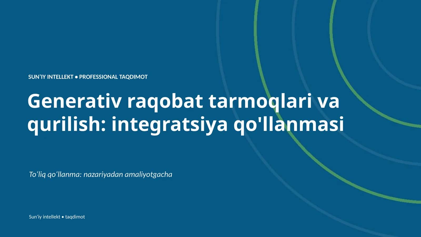 Generativ raqobat tarmoqlari va qurilish: integratsiya qo'llanmasi