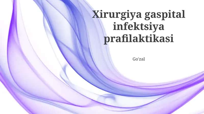 Xirurgiya gaspital infektsiya prafilaktikasi