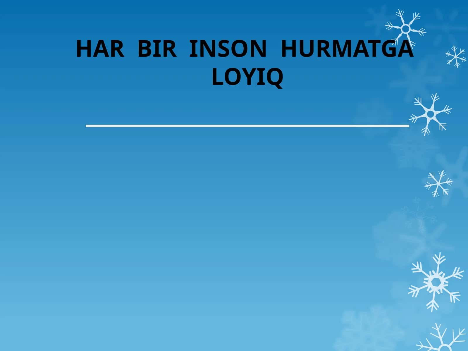 Har bir inson hurmatga loyiq