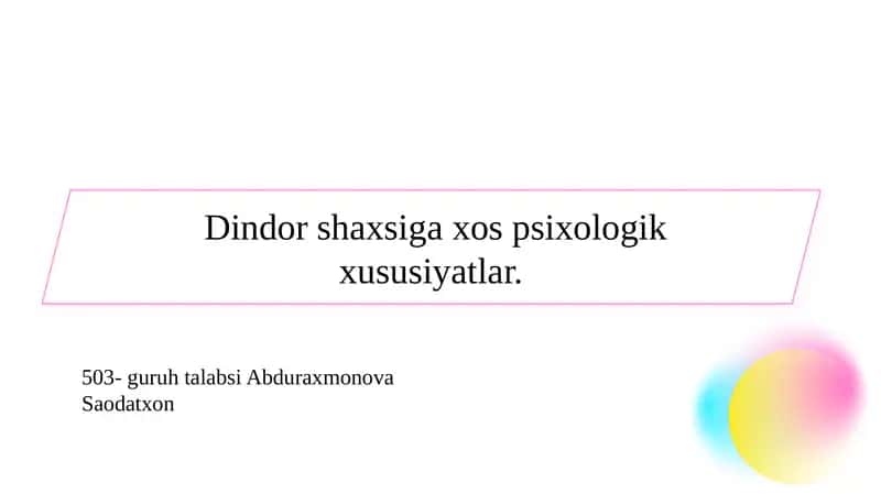 Dindor shaxsiga xos psixologik xususiyatlar.