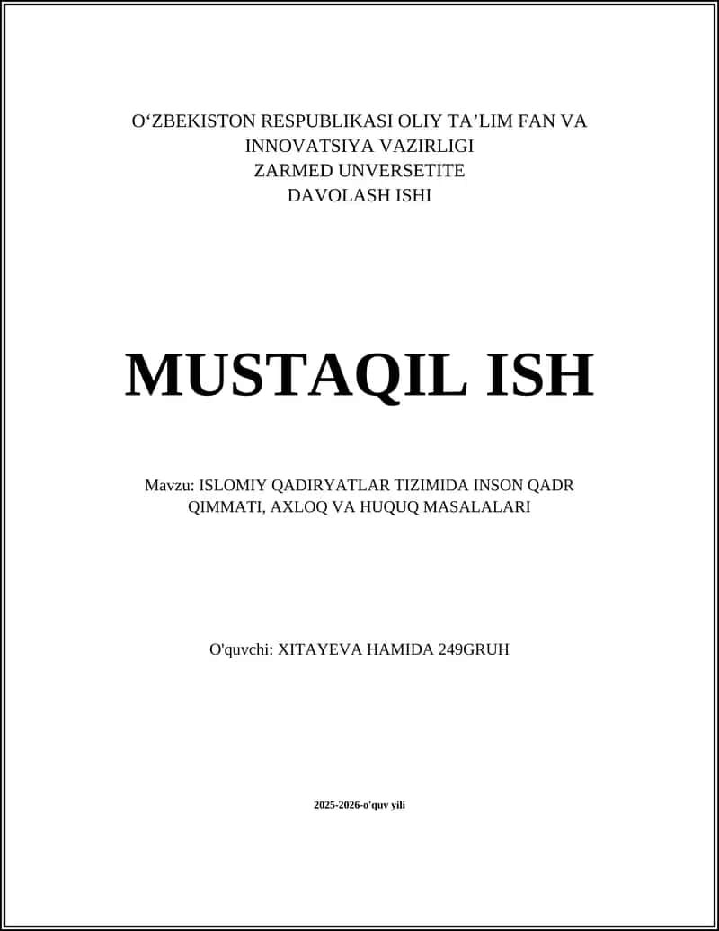 ISLOMIY QADIRYATLAR TIZIMIDA INSON QADR QIMMATI, AXLOQ VA HUQUQ MASALALARI