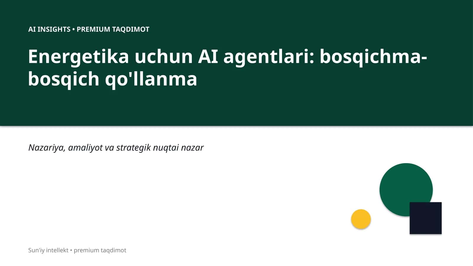 Energetika uchun AI agentlari: bosqichma-bosqich qo'llanma