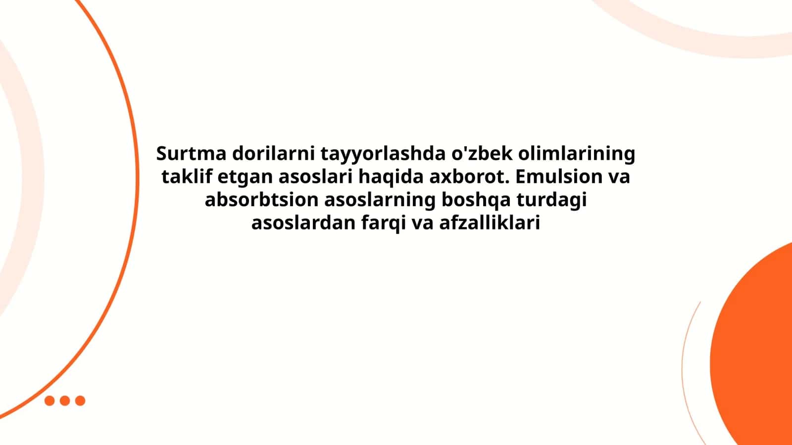 O'zbek olimlarining surtma dorilarni tayyorlash asoslari