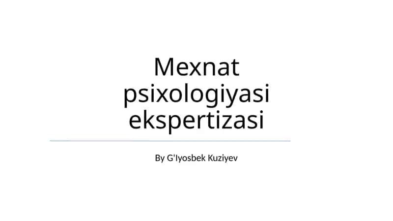 Mexnat psixologiyasi ekspertizasi