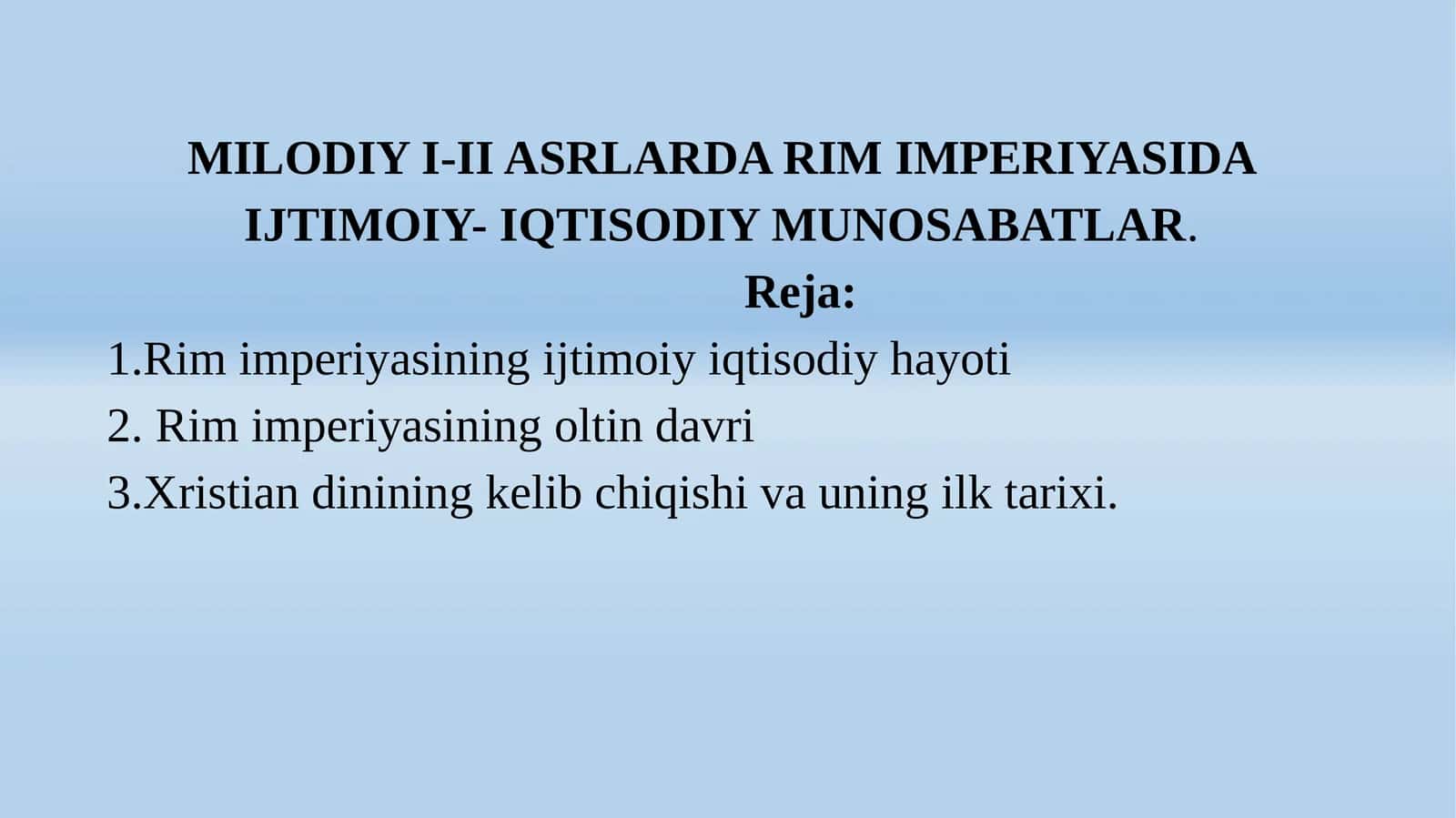 MILODIYI-II ASRLARDA RIM IMPERIYASIDA IJTIMOIY- IQTISODIY MUNOSABATLAR