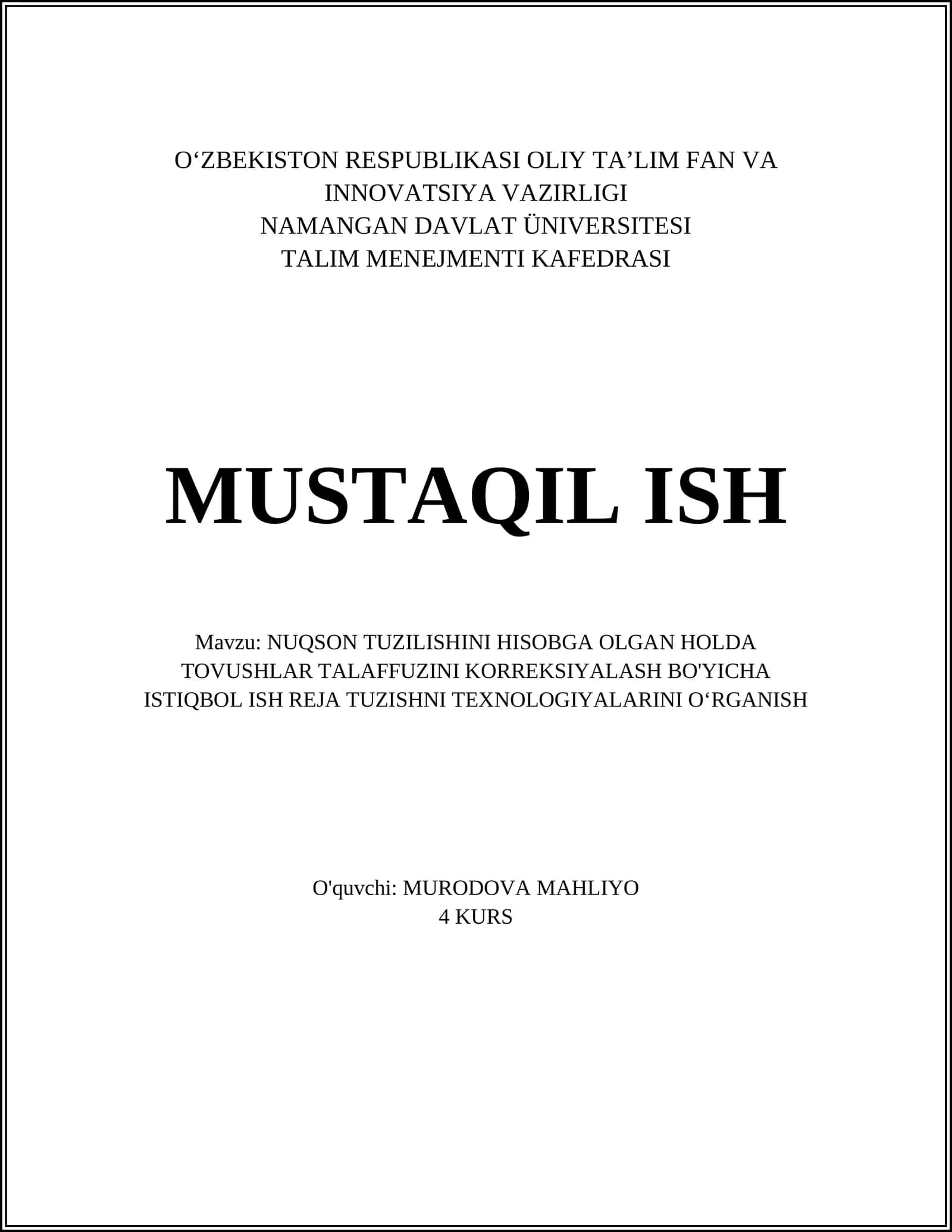 NUQSON TUZILISHINI HISOBGA OLGAN HOLDA TOVUSHLAR TALAFFUZINI KORREKSIYALASH BO'YICHA ISTIQBOL ISH REJA TUZISHNI TEXNOLOGIYALARINI O‘RGANISH