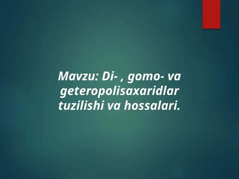 Di-gomo-vagetero polisaxaridlar tuzilishi va hossalari