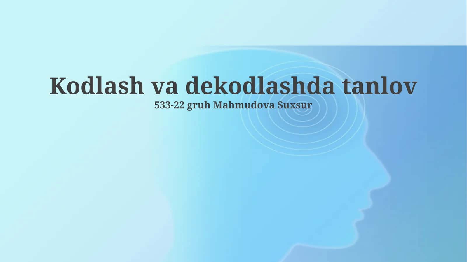 Kodlash va dekodlashda tanlov