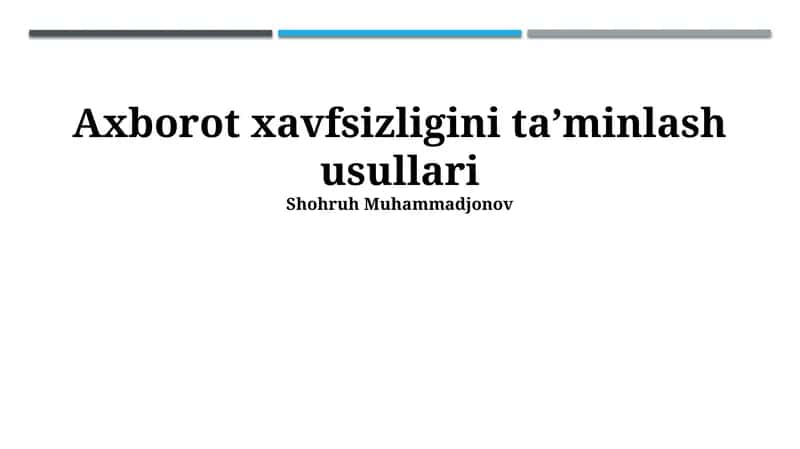 Axborot xavfsizligini taʼminlash usullari