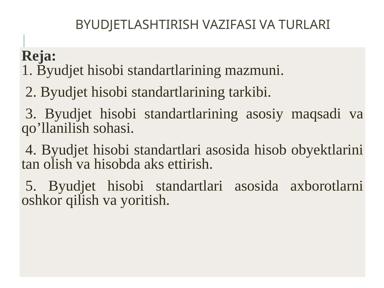 BYUDJETLASHTIRISH VAZIFASI VA TURLARI