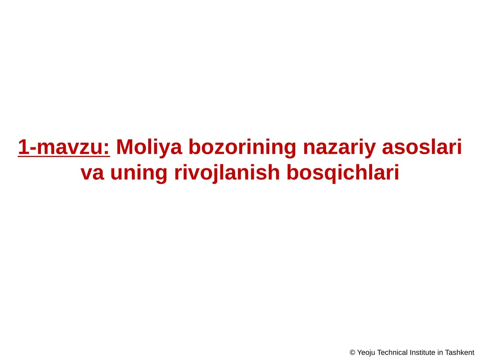 Moliya bozorining nazariy asoslari va uning rivojlanish bosqichlari