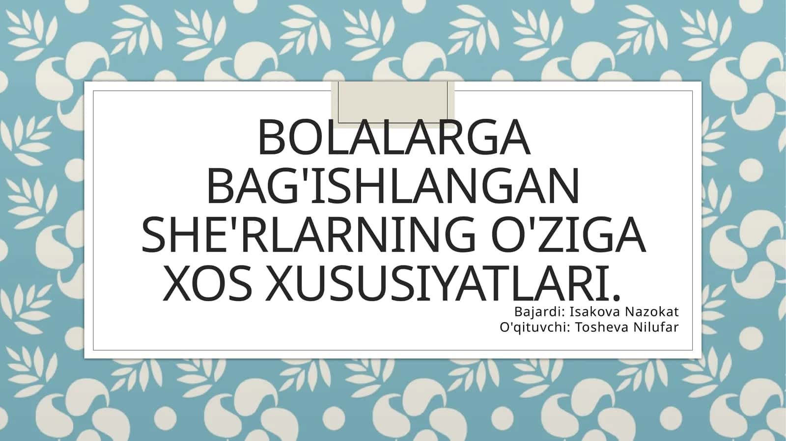 Bolalarga bag'ishlangan she'rlarning o'ziga xos xususiyatlari