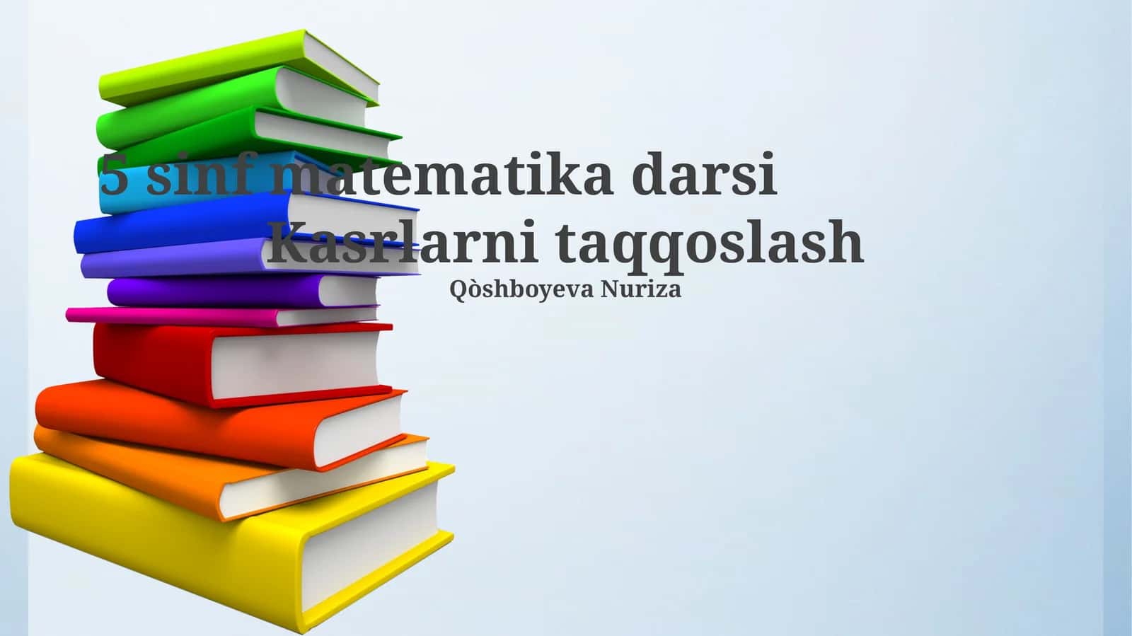 Kasrlarni taqqoslash