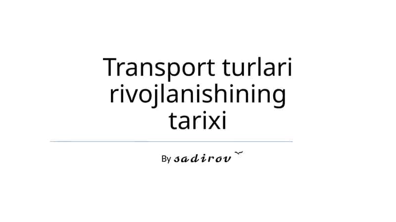Transport turlari rivojlanishining tarixi