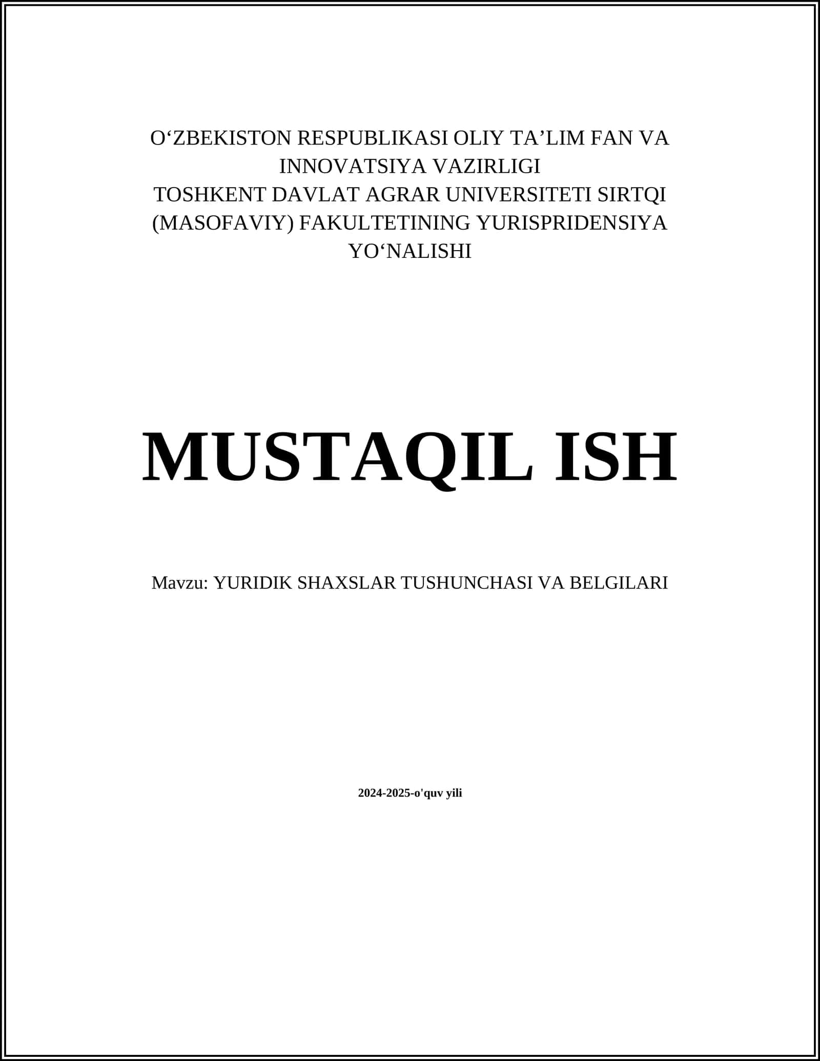 MUSTAQIL ISH Mavzu: YURIDIK SHAXSLAR TUSHUNCHASI VA BELGILARI