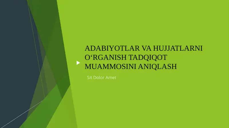 ADABIYOTLAR VA HUJJATLARNI O‘RGANISH TADQIQOT MUAMMOSINI ANIQLASH