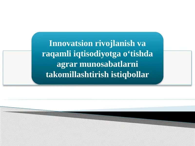 Innovatsiya va raqamli texnologiyalar agrar sohada samaradorlik