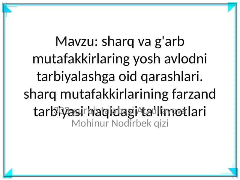 Sharq va g'arb mutafakkirlarining yosh avlodni tarbiyalashga oid qarashlari