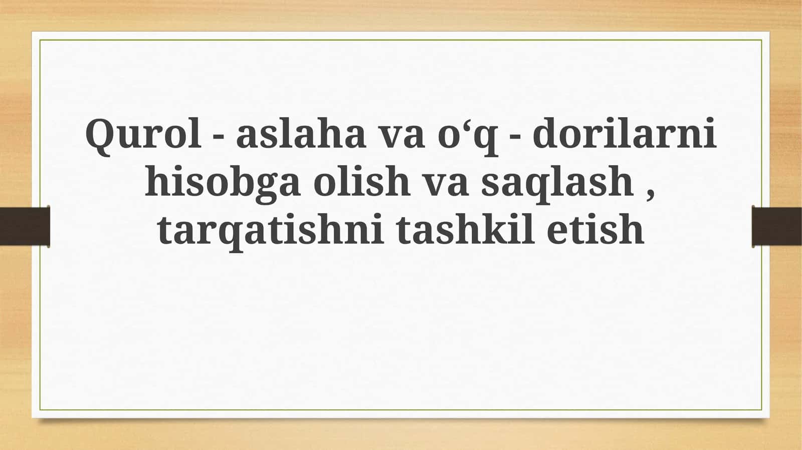 Qurollar va o'q-dorilarni hisobga olishning tashkiliy asoslari