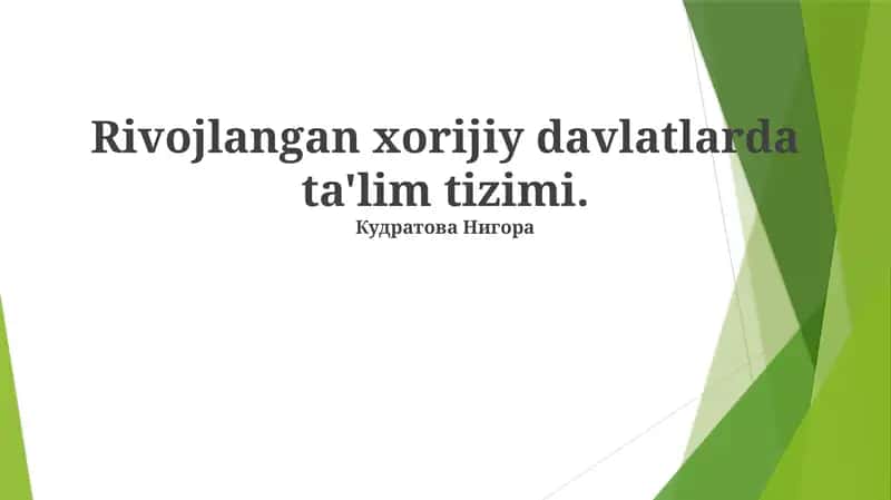 Rivojlangan xorijiy davlatlarda ta'lim tizimi