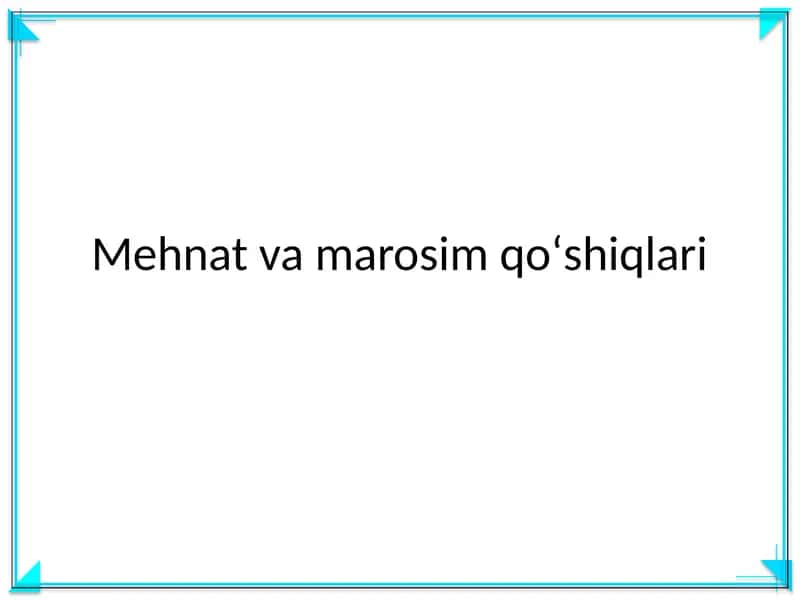 Mehnat va marosim qoʻshiqlari