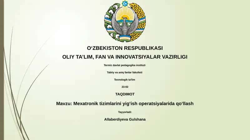 Mexatronik tizimlarini yigʻish operatsiyalarida qo‘llash