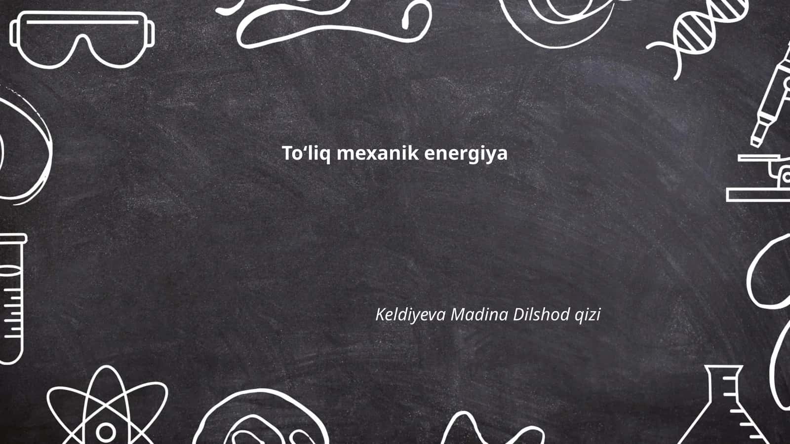 Mexanik energiya turlari