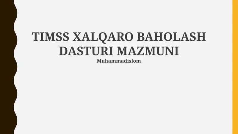 TIMSS XALQARO BAHOLASH DASTURI MAZMUNI