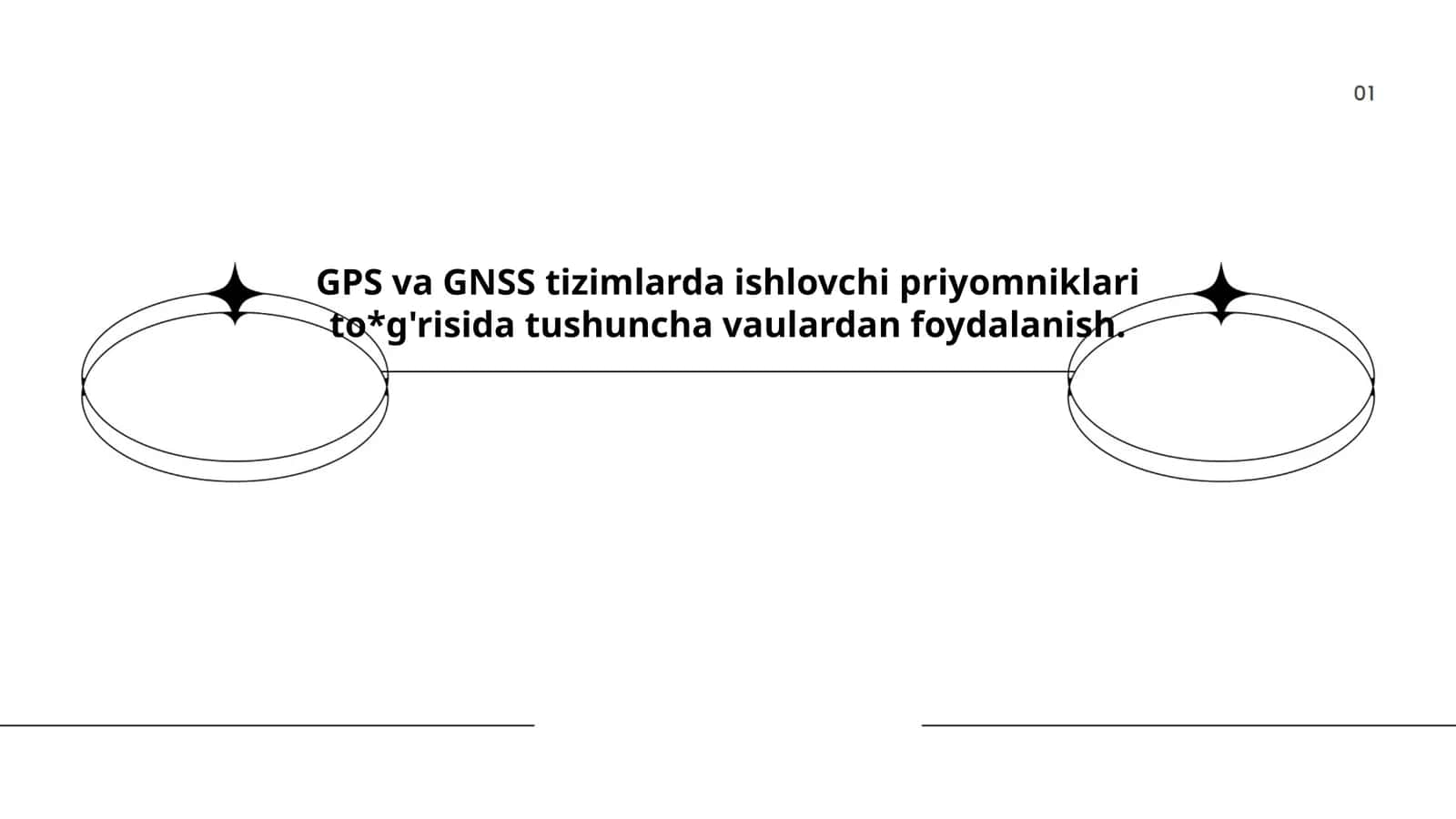 GPS va GNSS tizimlarda ishlovchi priyomniklari to*g'risida tushuncha vaulardan foydalanish