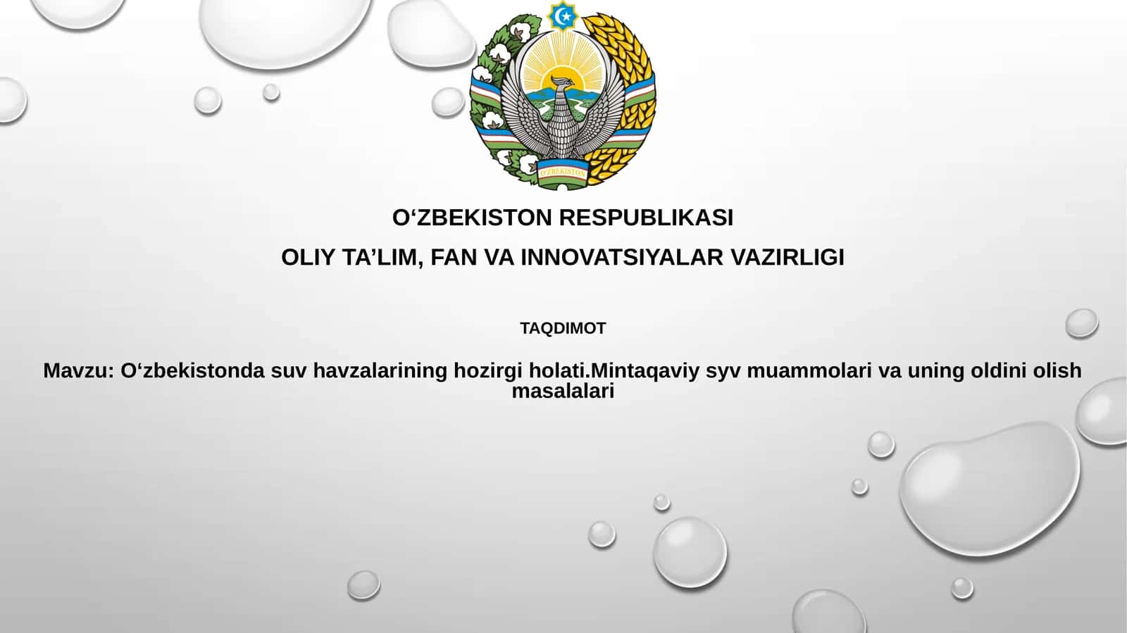 O‘zbekistondasuv havzalarininghozirgiholati.Mintaqaviysyvmuammolarivauningoldiniolishmasalalari
