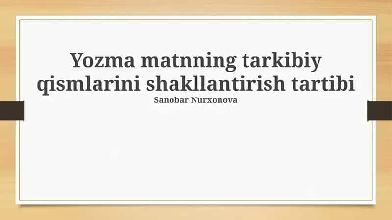Yozma matnning tarkibiy qismlarini shakllantirish tartibi