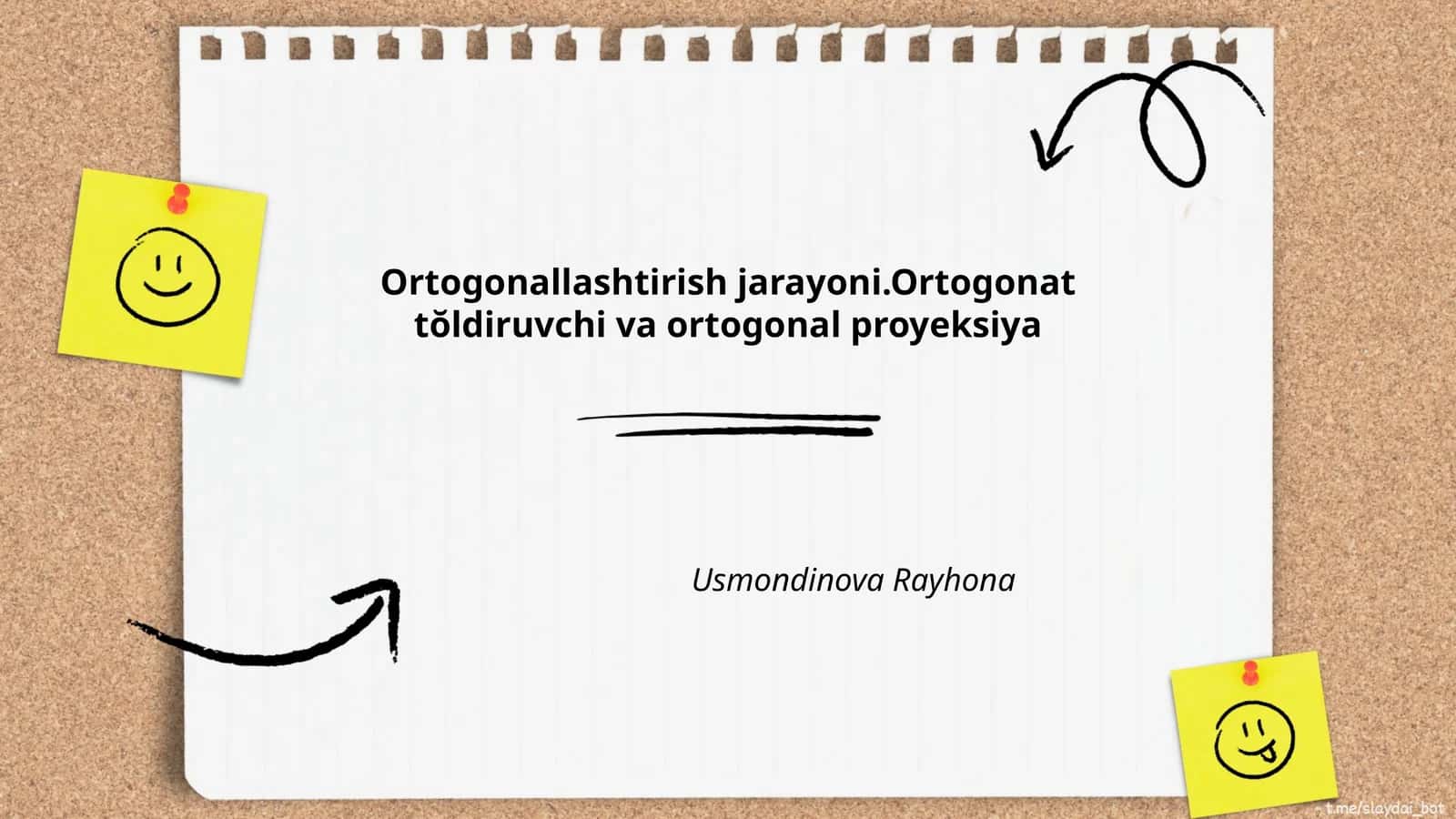 Ortogonallashtirish jarayoni.Ortogonat tŏldiruvchi va ortogonal proyeksiya
