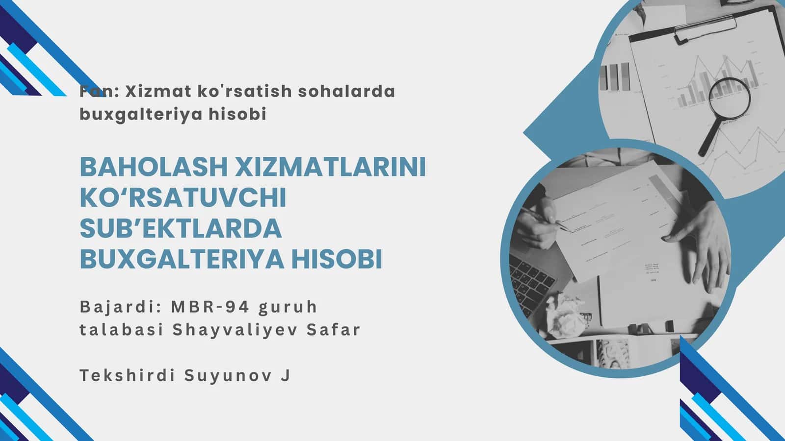 BAHOLASH XIZMATLARINI KO‘RSATUVCHI SUB’EKTLARDA BUXGALTERIYA HISOBI
