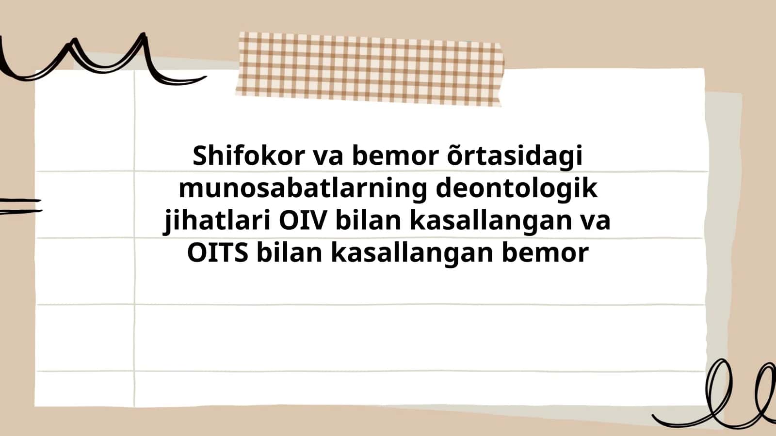 Shifokor va bemor õrtasidagi munosabatlarning deontologik jihatlari OIV bilan kasallangan va OITS bilan kasallangan bemor