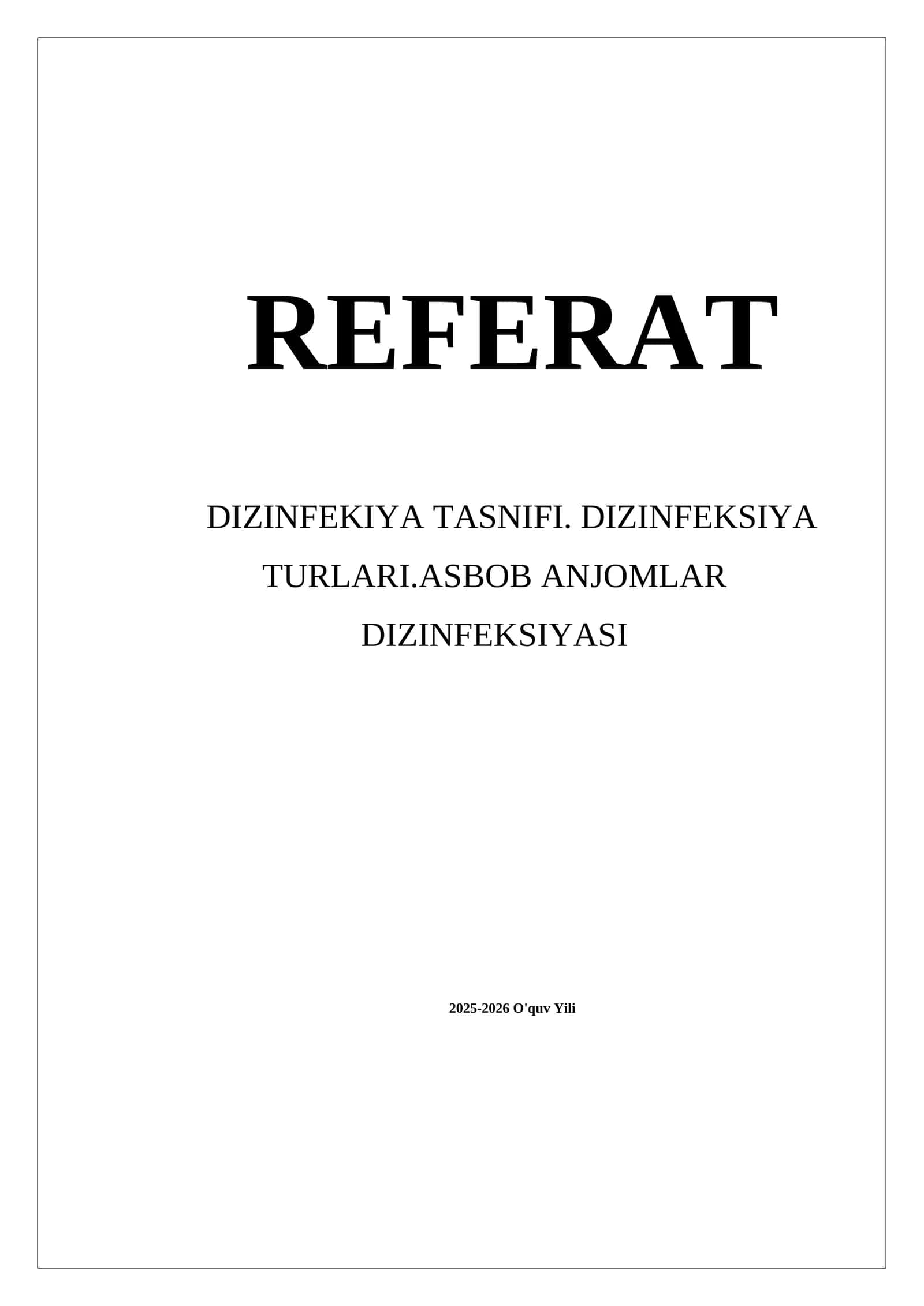 Dizinfeksiya Tasnifi. Dizinfeksiya Turlari. Asbob Anjomlar Dizinfeksiyasi