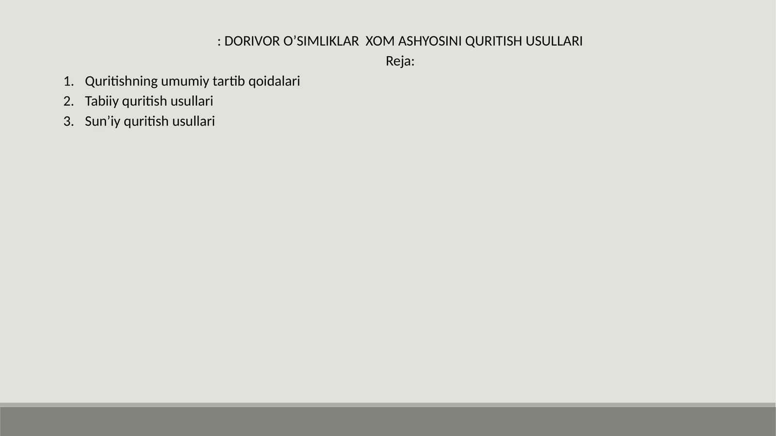 Dorivor O'simliklar Xom Ashyosini Quritish Usullari