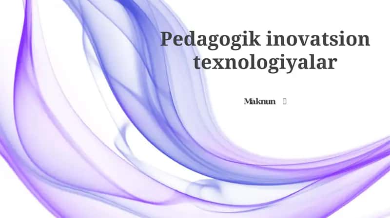 Pedagogik inovatsion texnologiyalar