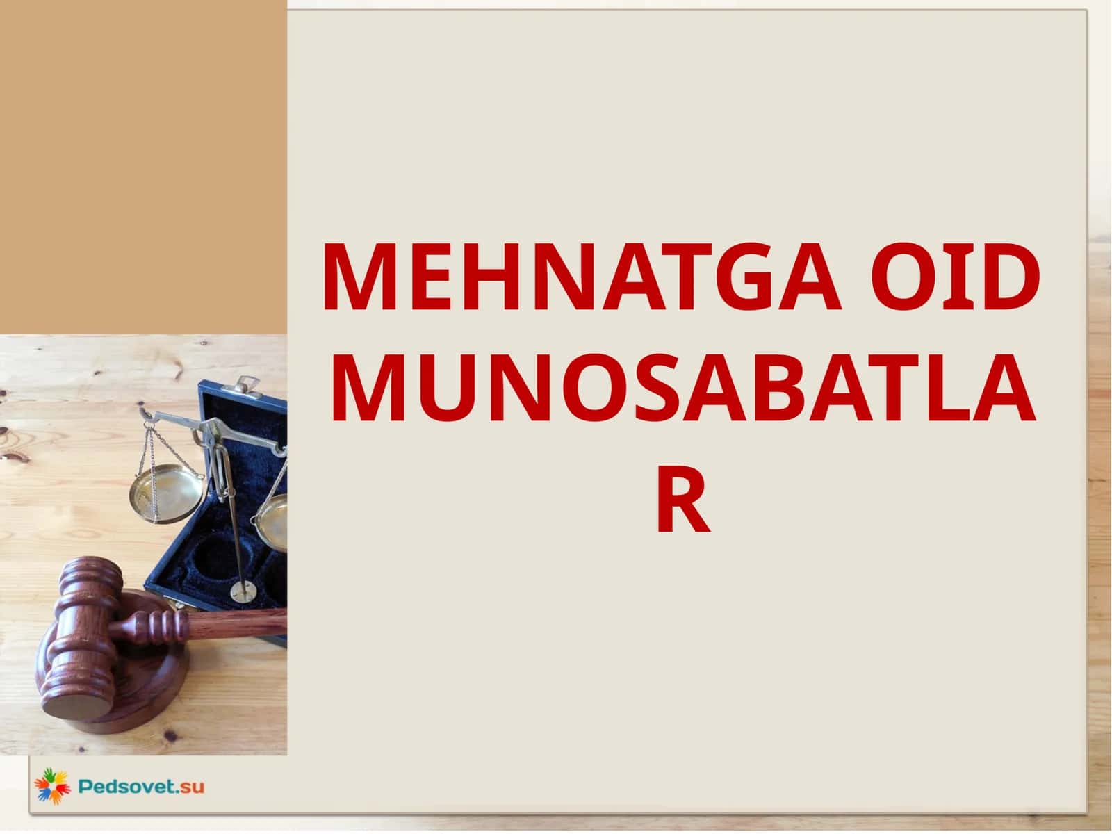 MEHNATGA OID MUNOSABATLAR