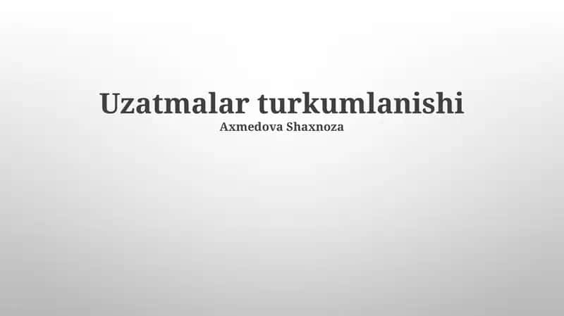 Uzatmalar turkumlanishi