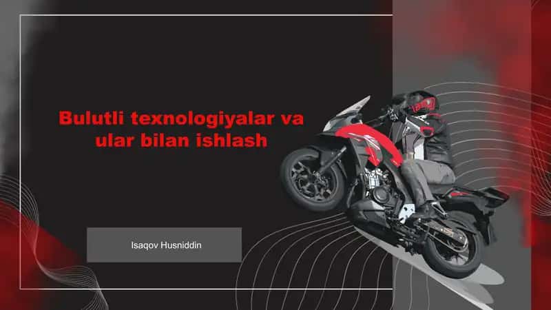 Bulutli texnologiyalar va ular bilan ishlash