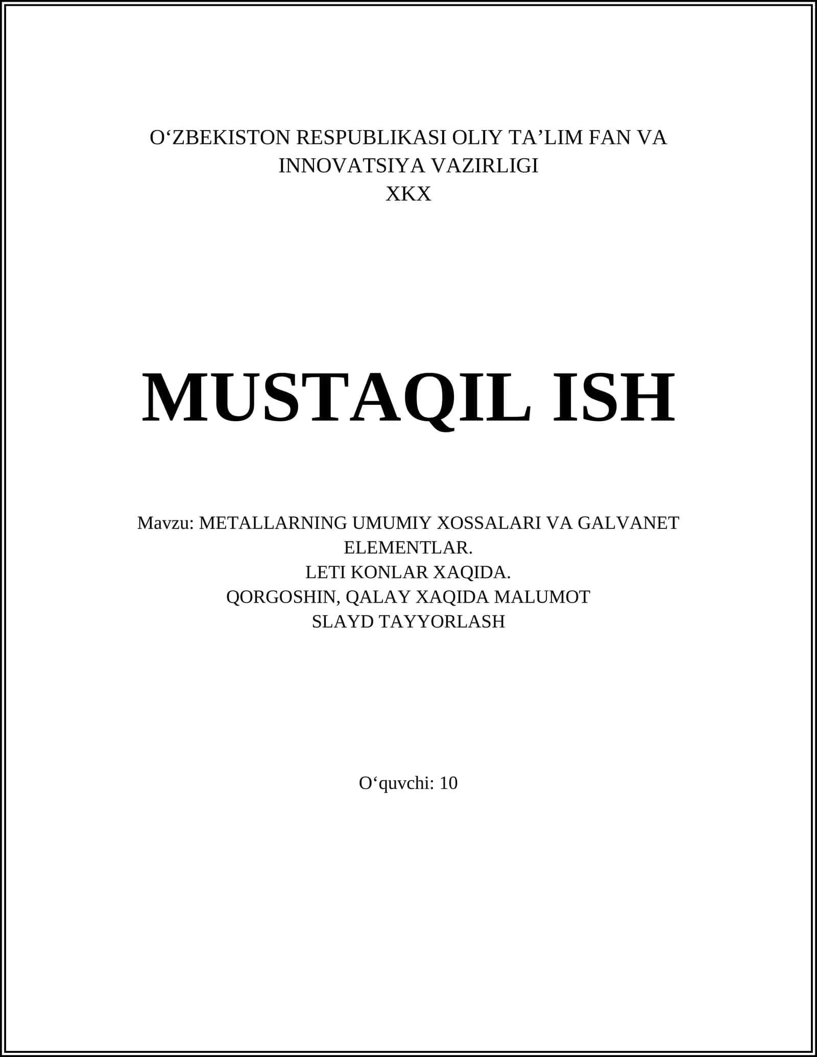 METALLARNING UMUMIY XOSSALARI VA GALVANET ELEMENTLAR