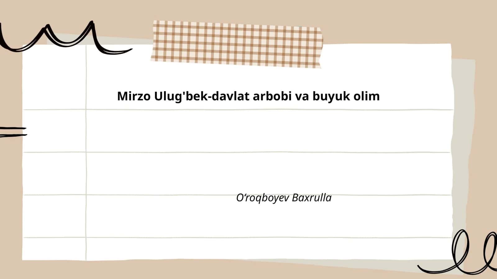 Mirzo Ulug'bek-davlat arbobi va buyuk olim